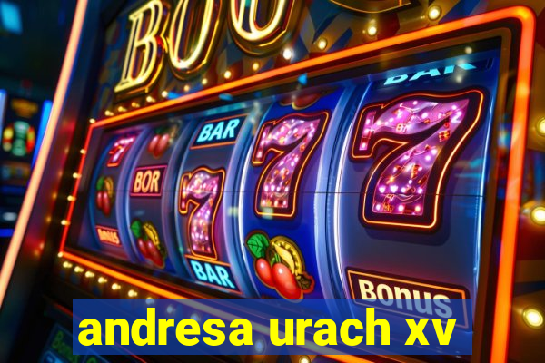 andresa urach xv